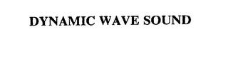 DYNAMIC WAVE SOUND trademark