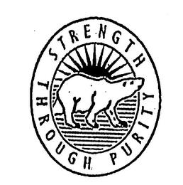 STRENGTH THROUGH PURITY trademark