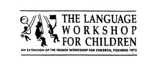 THE LANGUAGE WORKSHOP FOR CHILDREN trademark