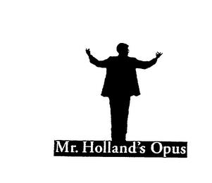 MR. HOLLAND'S OPUS trademark