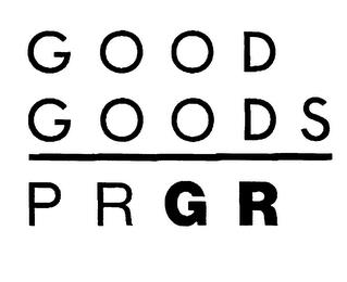 GOOD GOODS PRGR trademark