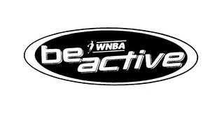 WNBA BE ACTIVE trademark