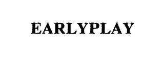 EARLYPLAY trademark