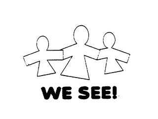 WE SEE! trademark