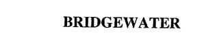 BRIDGEWATER trademark