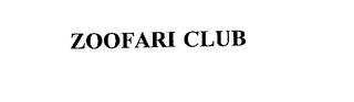 ZOOFARI CLUB trademark