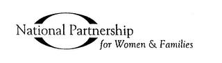 NATIONAL PARTNERSHIP FOR WOMEN & FAMILIES trademark