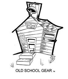 OLD SCHOOL GEAR trademark