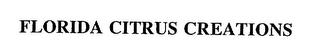 FLORIDA CITRUS CREATIONS trademark