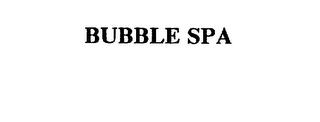 BUBBLE SPA trademark