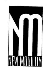 NM NEW MOBILITY trademark