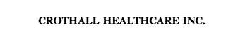 CROTHALL HEALTHCARE INC. trademark