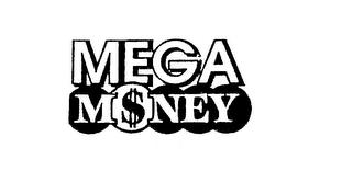 MEGA MONEY trademark