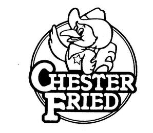 CHESTER FRIED trademark