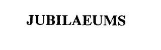 JUBILAEUMS trademark