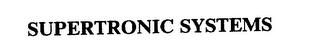 SUPERTRONIC SYSTEMS trademark