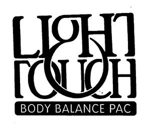 LIGHT TOUCH BODY BALANCE PAC trademark