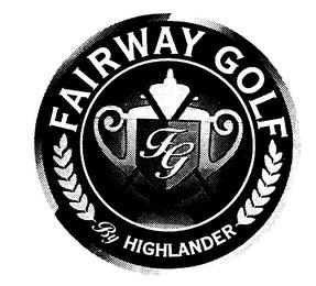 FG FAIRWAY GOLF BY HIGHLANDER trademark