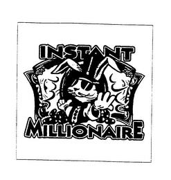 INSTANT MILLIONAIRE trademark