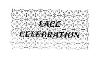 LACE CELEBRATION trademark