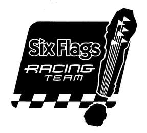 SIX FLAGS RACING TEAM trademark