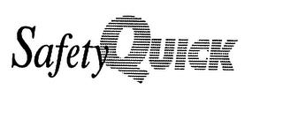 SAFETYQUICK trademark