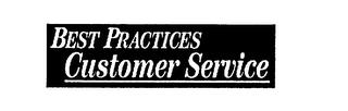 BEST PRACTICES CUSTOMER SERVICE trademark