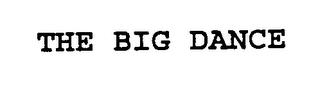 THE BIG DANCE trademark