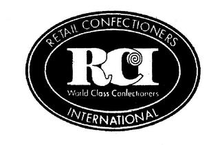 RCI WORLD CLASS CONFECTIONERS RETAIL CONFECTIONERS INTERNATIONAL trademark