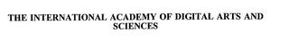 THE INTERNATIONAL ACADEMY OF DIGITAL ARTS AND SCIENCES trademark