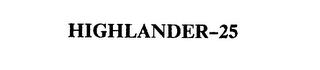 HIGHLANDER-25 trademark