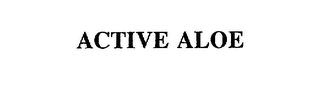 ACTIVE ALOE trademark