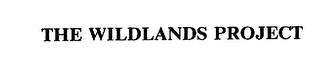 THE WILDLANDS PROJECT trademark