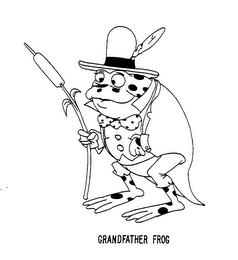 GRANDFATHER FROG trademark