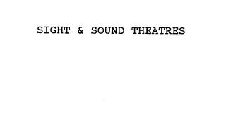 SIGHT & SOUND THEATRES trademark