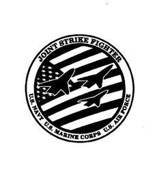 JOINT STRIKE FIGHTER U.S. NAVY U.S. MARINE CORPS U.S. AIR FORCE trademark