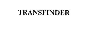 TRANSFINDER trademark