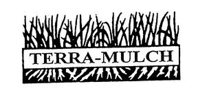 TERRA MULCH trademark