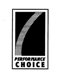 PERFORMANCE CHOICE trademark