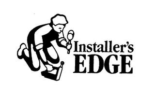 INSTALLER'S EDGE trademark