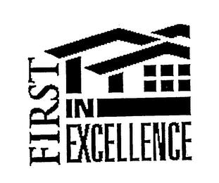 FIRST IN EXCELLENCE trademark