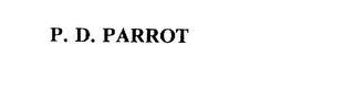 P. D. PARROT trademark