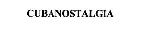 CUBANOSTALGIA trademark