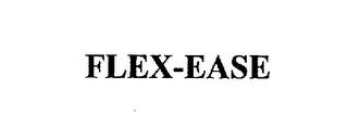 FLEX-EASE trademark