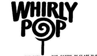 WHIRLY POP trademark