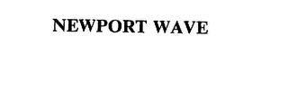 NEWPORT WAVE trademark