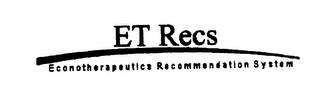 ET RECS ECONOTHERAPEUTICS RECOMMENDATION SYSTEMS trademark