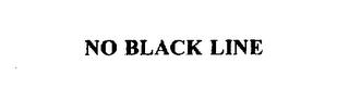 NO BLACK LINE trademark