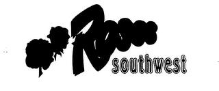 ROSES SOUTHWEST trademark