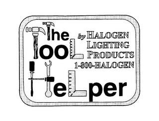 THE TOOL HELPER BY HALOGEN LIGHTING PRODUCTS 1-800-HALOGEN trademark